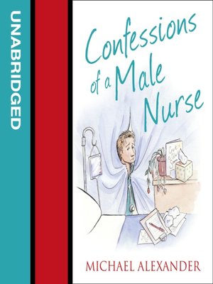 cover image of Confessions of a Male Nurse (The Confessions Series)